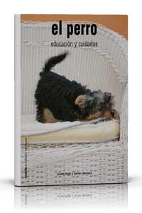 El perro: educaci�n y cuidados
